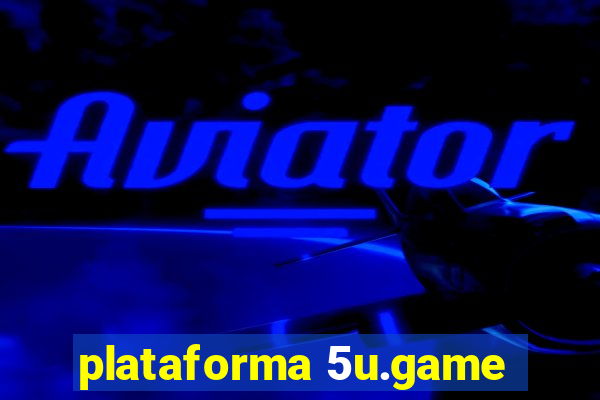 plataforma 5u.game